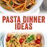 Pasta Dinner Ideas