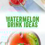 Watermelon Drink Ideas