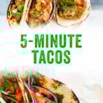 5-minute tacos