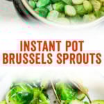 Instant Pot Brussels Sprouts