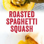 Roasted Spaghetti Squash