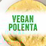 Vegan Polenta