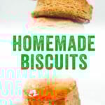 Homemade Biscuits