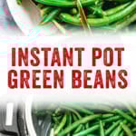 Instant Pot Green Beans