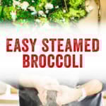 Easy Steamed Broccoli