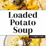 Loaded Potato Soup