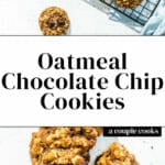 Oatmeal Chocolate Chip Cookies