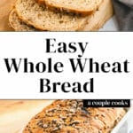 Easy Whole Wheat Bread