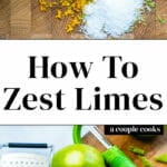 How to Zest Limes