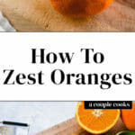 How to Zest Oranges
