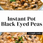 Instant Pot Black Eyed Peas