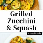 Grilled Zucchini and Squash