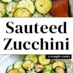 Sauteed Zucchini
