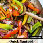 Sauteed Peppers and Onions