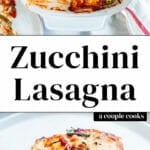 Zucchini Lasagna