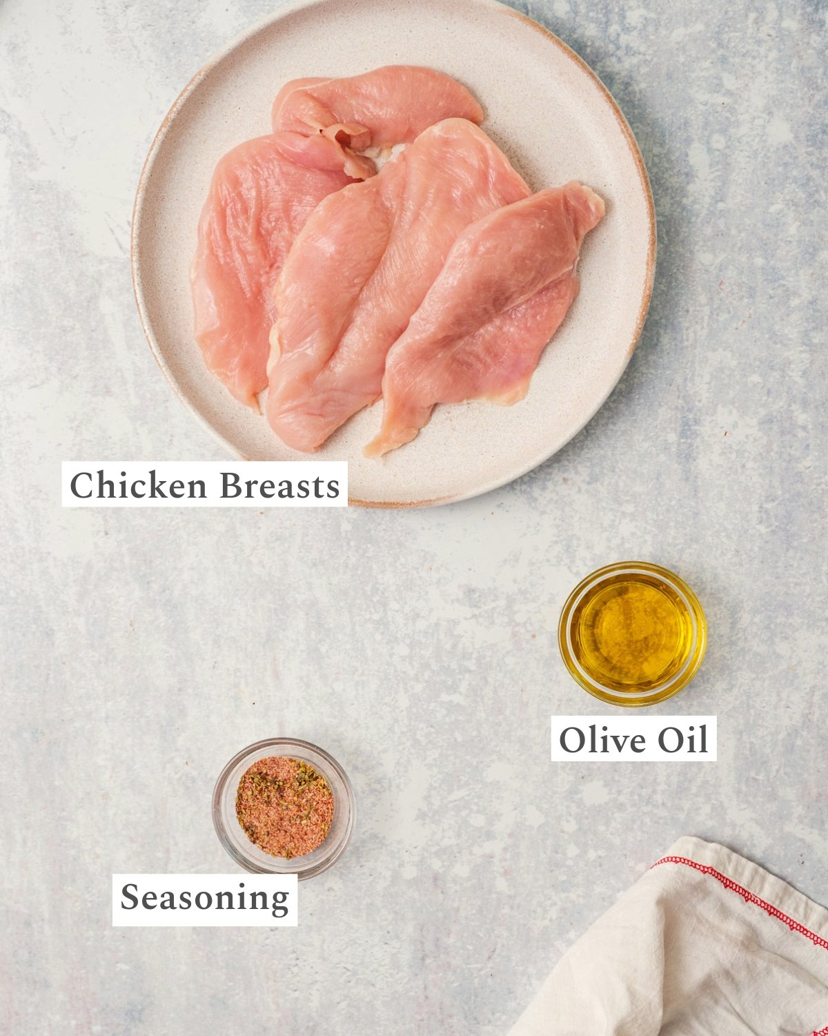 Grilled chicken ingredients: chicken, olive oil, seasonings.