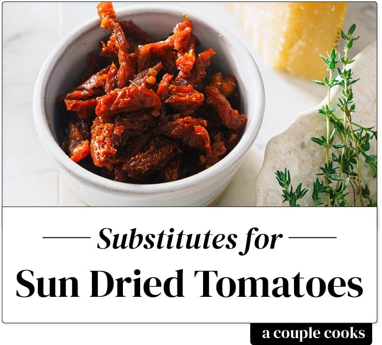 Substitute for sun dried tomatoes
